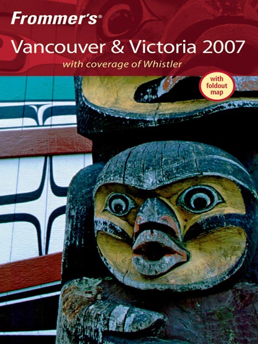 Title details for Frommer's Vancouver & Victoria 2007 by Donald Olson - Available